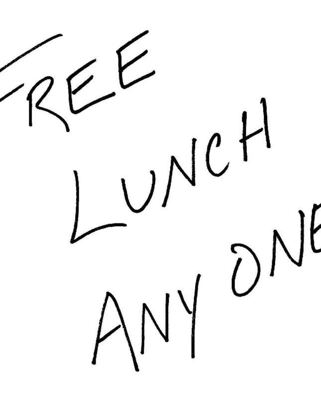 Free lunch anyone?