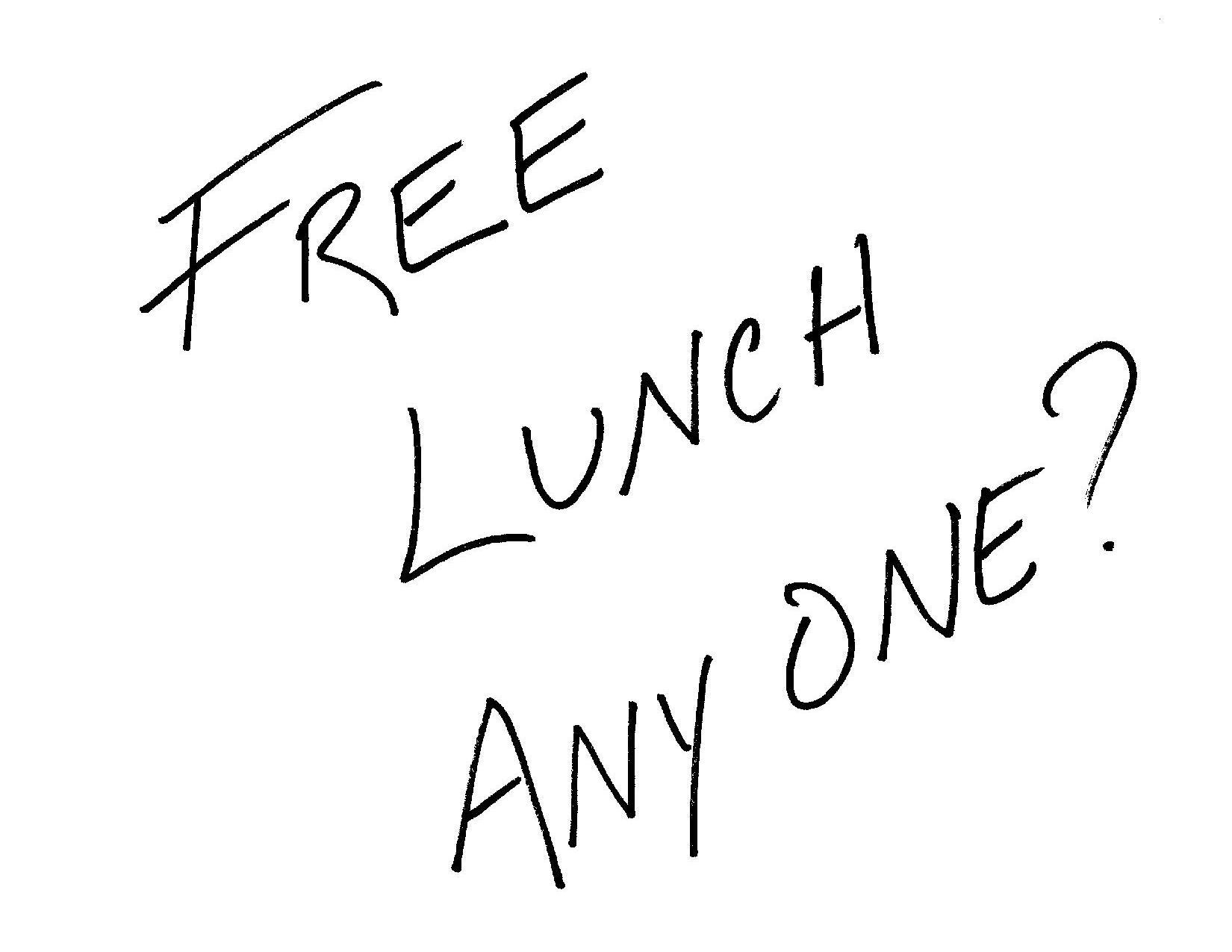 Free lunch anyone?