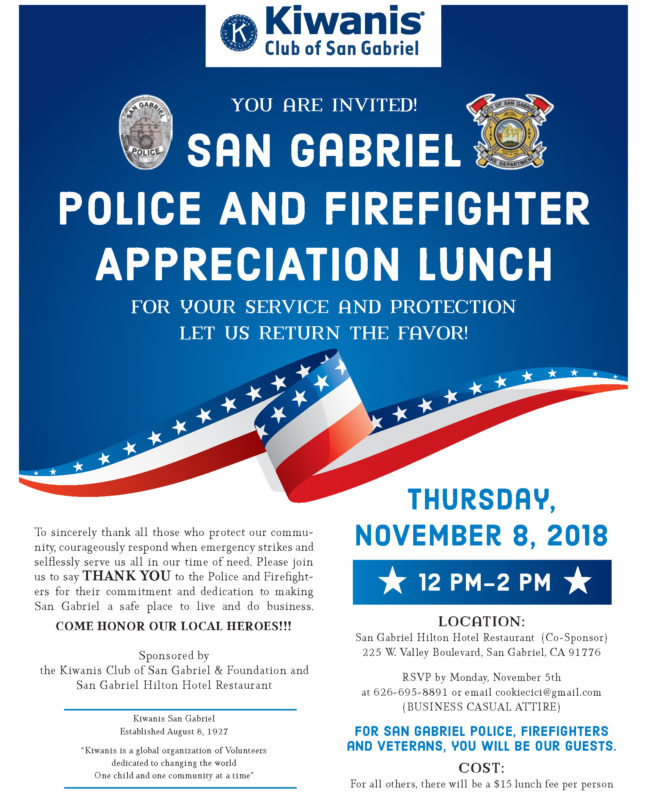 San Gabriel Police & Firefighter appreciation lunch, thursday November 8, 2018, 12 pm thru 2 pm.